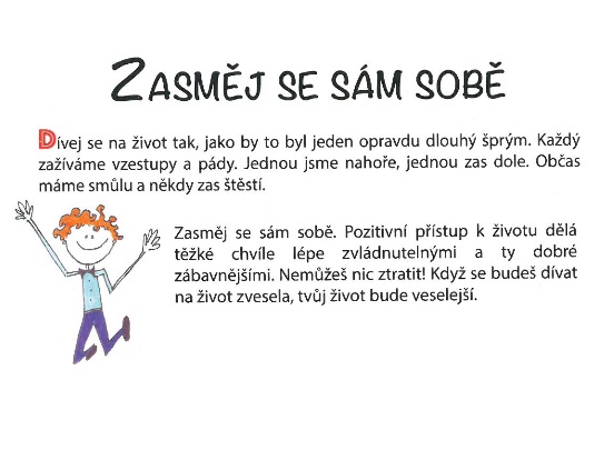 Dnes se zasm�j sob�
